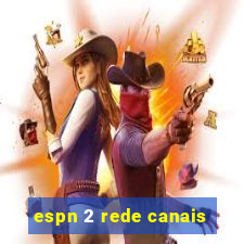 espn 2 rede canais